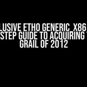 The Elusive ETH0 Generic_x86 ISO: A Step-by-Step Guide to Acquiring the Holy Grail of 2012