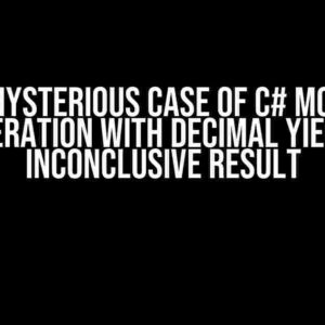 The Mysterious Case of C# Modulo Operation with Decimal Yields Inconclusive Result